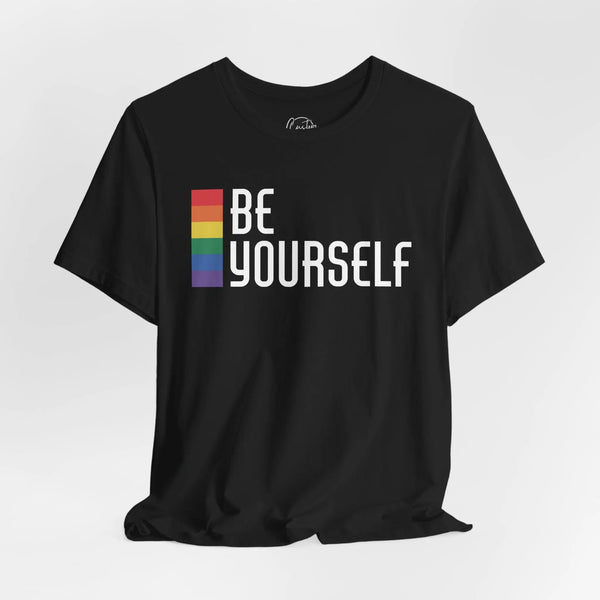 Be Yourself - Rainbow Pride Tee | Equality Shirt | LGBTQ+ Support Apparel | Colorful Gay Pride T-Shirt | Inclusive
