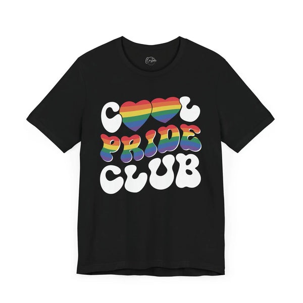 Cool Pride Club - Rainbow Pride Tee | Equality Shirt | LGBTQ+ Support Apparel | Colorful Gay Pride T-Shirt | Inclusive