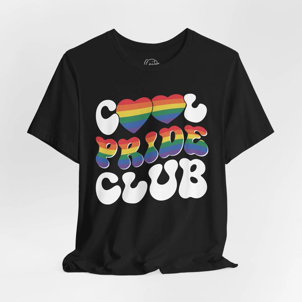 Cool Pride Club - Rainbow Pride Tee | Equality Shirt | LGBTQ+ Support Apparel | Colorful Gay Pride T-Shirt | Inclusive