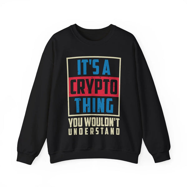 Crypto Thing Poster Crypto Crewneck Sweatshirt – Cryptocurrency Shirt for Enthusiasts, Traders, and Meme Lovers