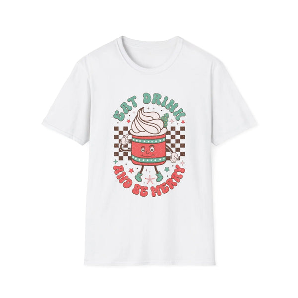 Eat Drink and Be Merry Holiday Coffee Cup Tee - Christmas Coffee Shirt, Hot Chocolate, Holiday Fun, Festive Drink Tee
