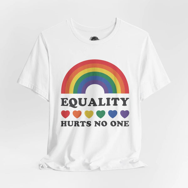 Equality Hurts No One - Rainbow Pride Tee | Equality Shirt | LGBTQ+ Support Apparel | Colorful Gay Pride T-Shirt |