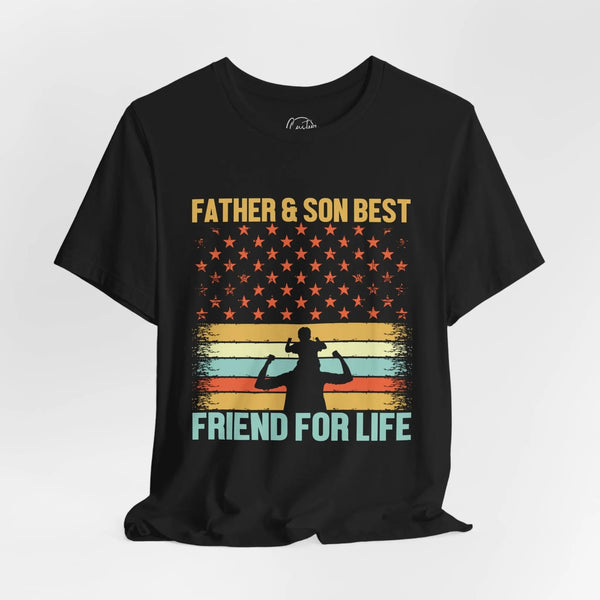 Father & Son Friends For Life - Dads T-Shirt, Fathers Day Shirt, Dad Birthday Gift, Cool Gift for Dads, Gift for Dad,
