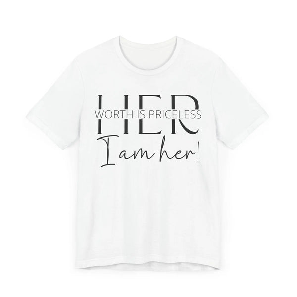 Her Worth is Priceless - Empowering Women's Confidence T-Shirt - Self-Love Quote Tee