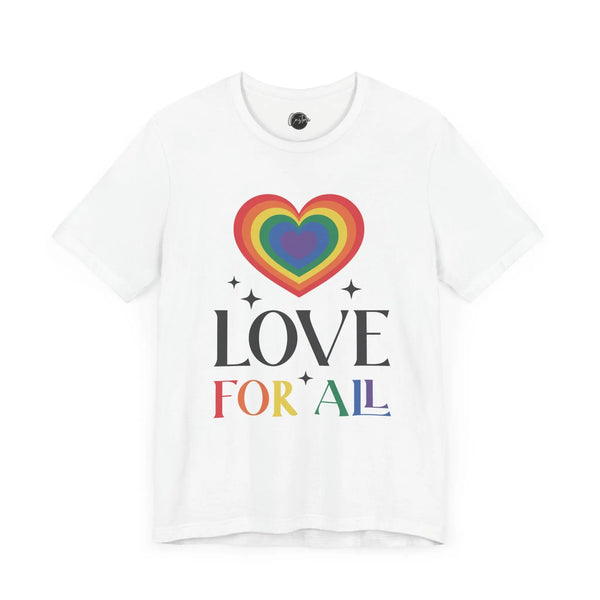 Love for All - Rainbow Pride Tee | Equality Shirt | LGBTQ+ Support Apparel | Colorful Gay Pride T-Shirt | Inclusive