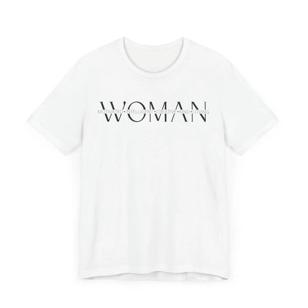 Motivated Intelligent Creative Kind Loving Woman - Inspirational T-Shirt