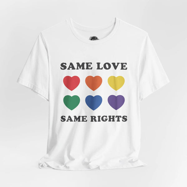 Same Love Same Rights - Rainbow Pride Tee | Equality Shirt | LGBTQ+ Support Apparel | Colorful Gay Pride T-Shirt |