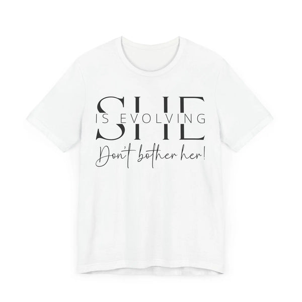 She Is Evolving - Empowerment T-Shirt for Strong Women (2)