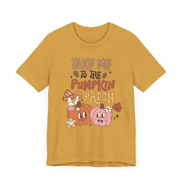 Take Me to the Pumpkin Patch T-Shirt - Retro Fall Graphic Tee - Vintage Pumpkin Patch Design for Autumn Lovers