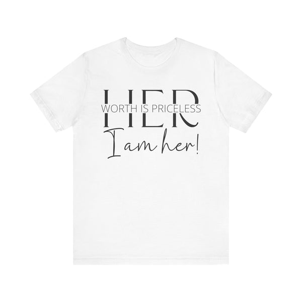 Her Worth is Priceless - Empowering Women's Confidence T-Shirt - Self-Love Quote Tee