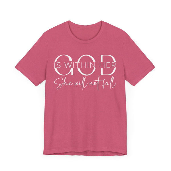 God Is Within Her - Inspirational Women's Faith T-Shirt - Christian Quote Tee