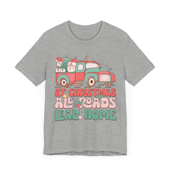 At Christmas All Roads Lead Home - Vintage Christmas Truck T-shirt