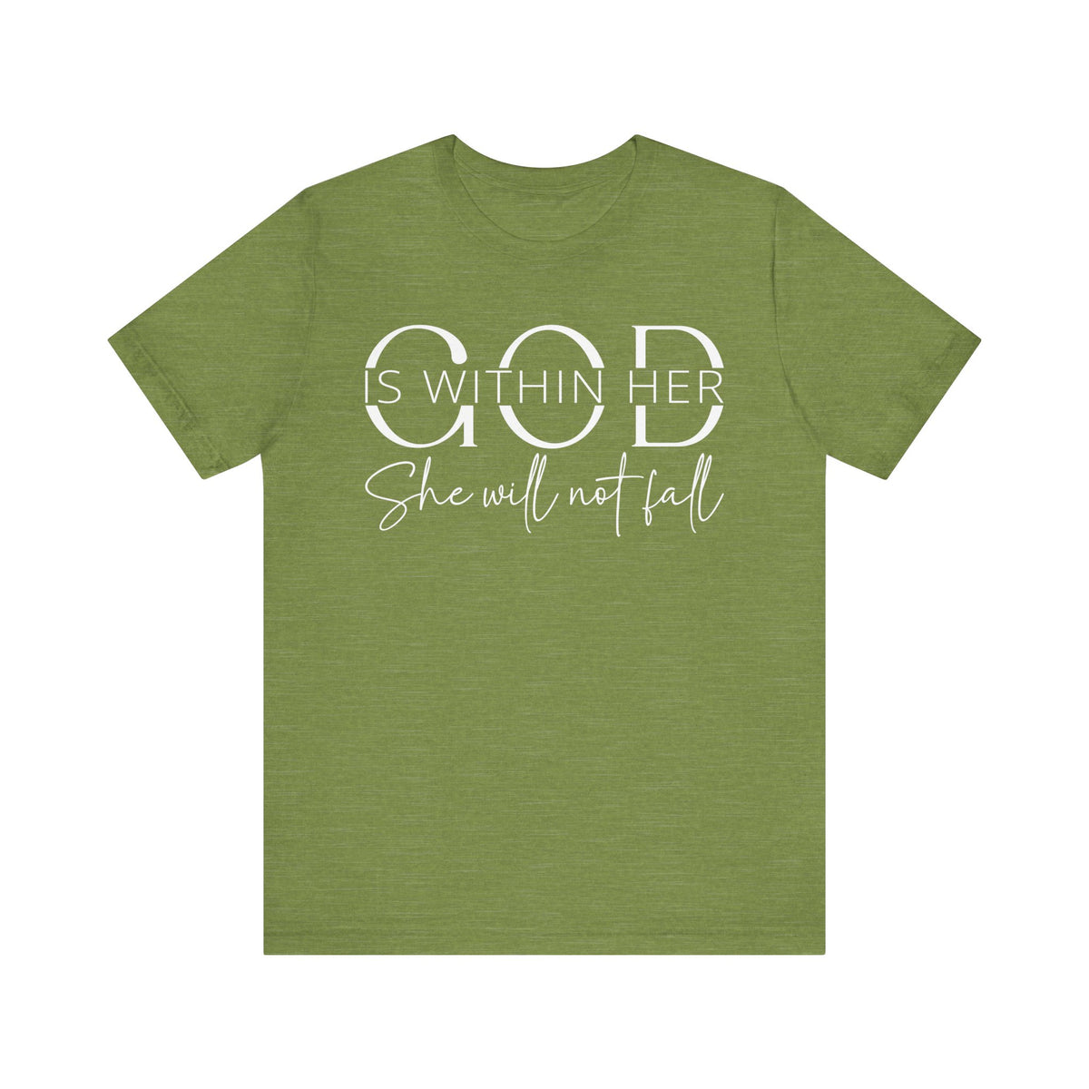 God Is Within Her - Inspirational Women's Faith T-Shirt - Christian Quote Tee