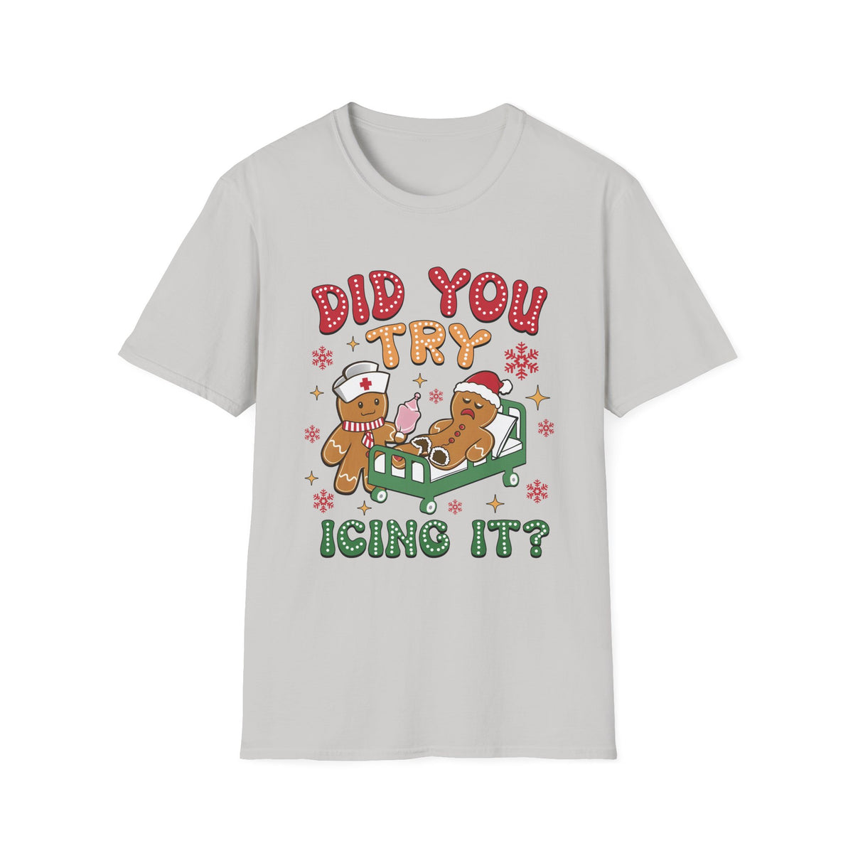 Gingerbread Doctor Humor - 'Did You Try Icing It? Funny Christmas Graphic Tee, Cute Holiday Shirt, Festive Baking Gift