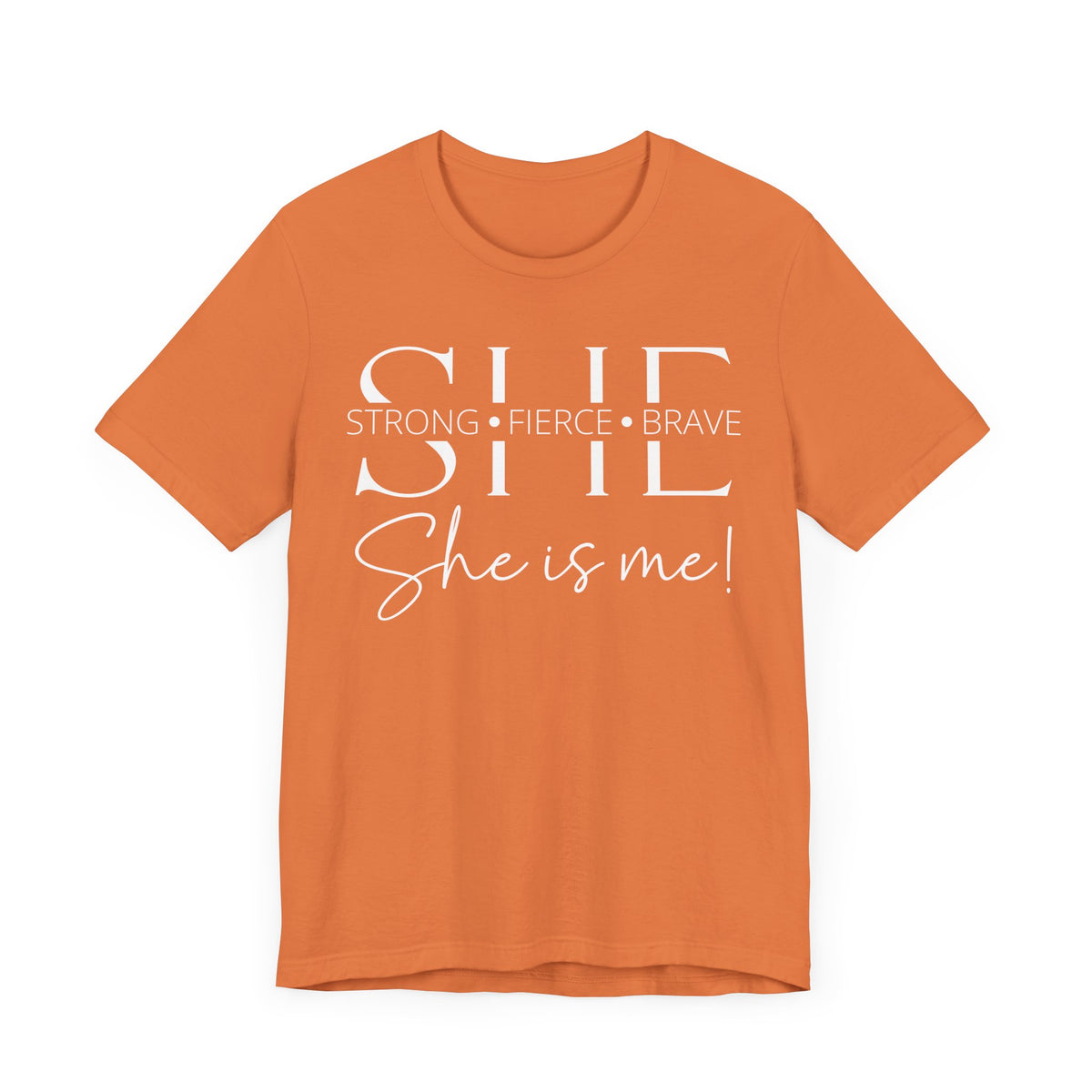 She Is Strong, Fierce, Brave - Motivational Women's Tee