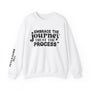 Embrace the Journey - Inspirational Trust the Process Sweatshirt for Growth and Motivation