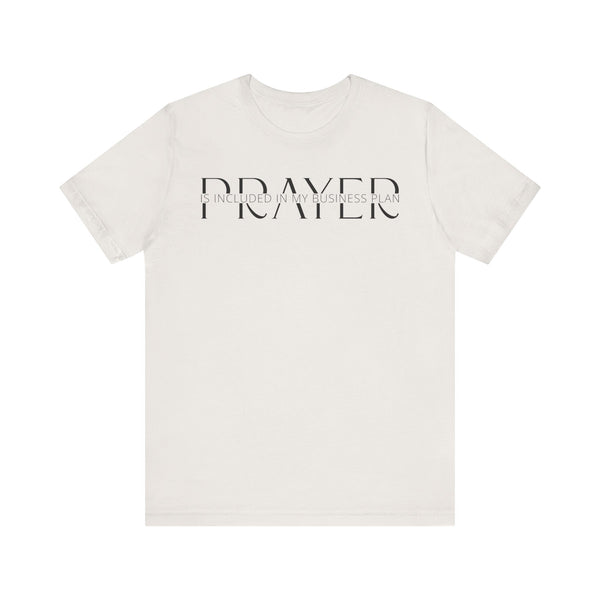 Prayer Included in My Business Plan - Motivational T-Shirt for Entrepreneurs - Faith-Based Tee (3)