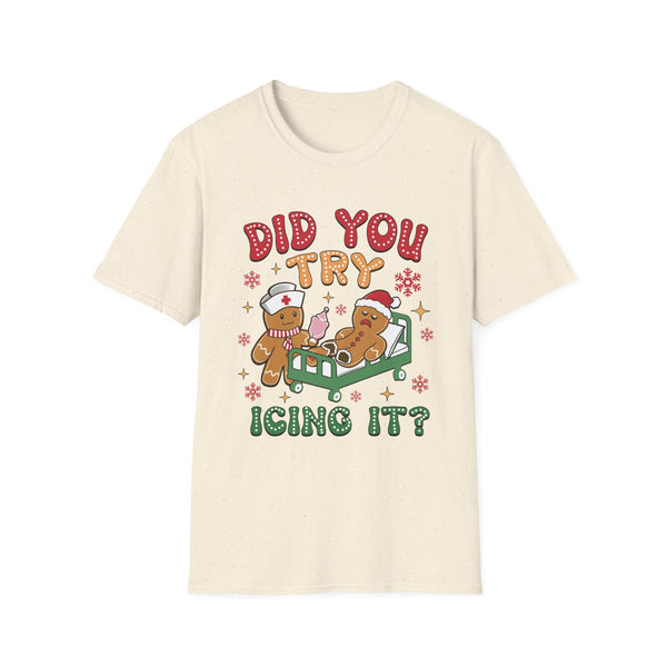 Gingerbread Doctor Humor - 'Did You Try Icing It? Funny Christmas Graphic Tee, Cute Holiday Shirt, Festive Baking Gift