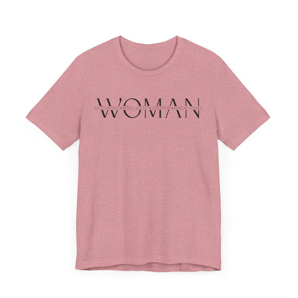 Motivated Intelligent Creative Kind Loving Woman - Inspirational T-Shirt