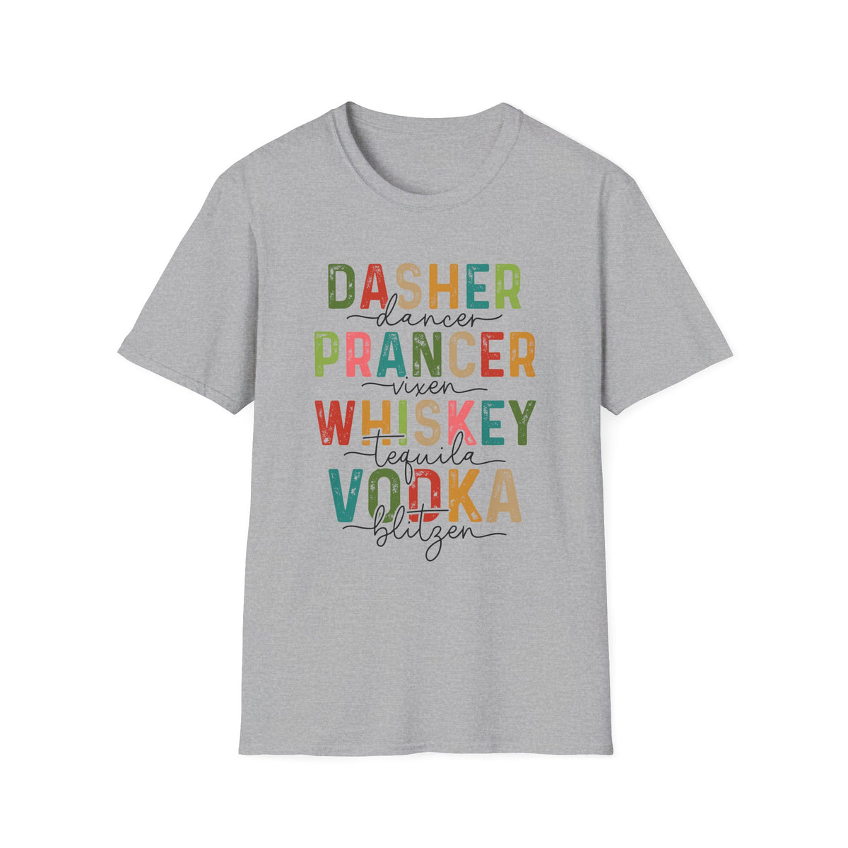 Dasher Dancer Prancer Vixen - Holiday Drink Graphic Tee, Funny Christmas Shirt, Whiskey Tequila Vodka Design, Festive