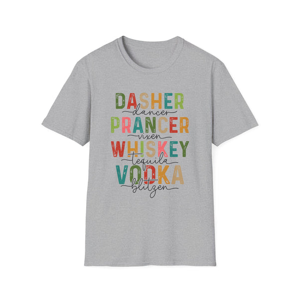 Dasher Dancer Prancer Vixen - Holiday Drink Graphic Tee, Funny Christmas Shirt, Whiskey Tequila Vodka Design, Festive