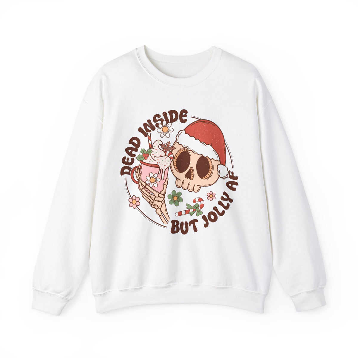 Dead Inside But Jolly AF Crewneck Sweatshirt - Fun Holiday Humor Christmas Sweater