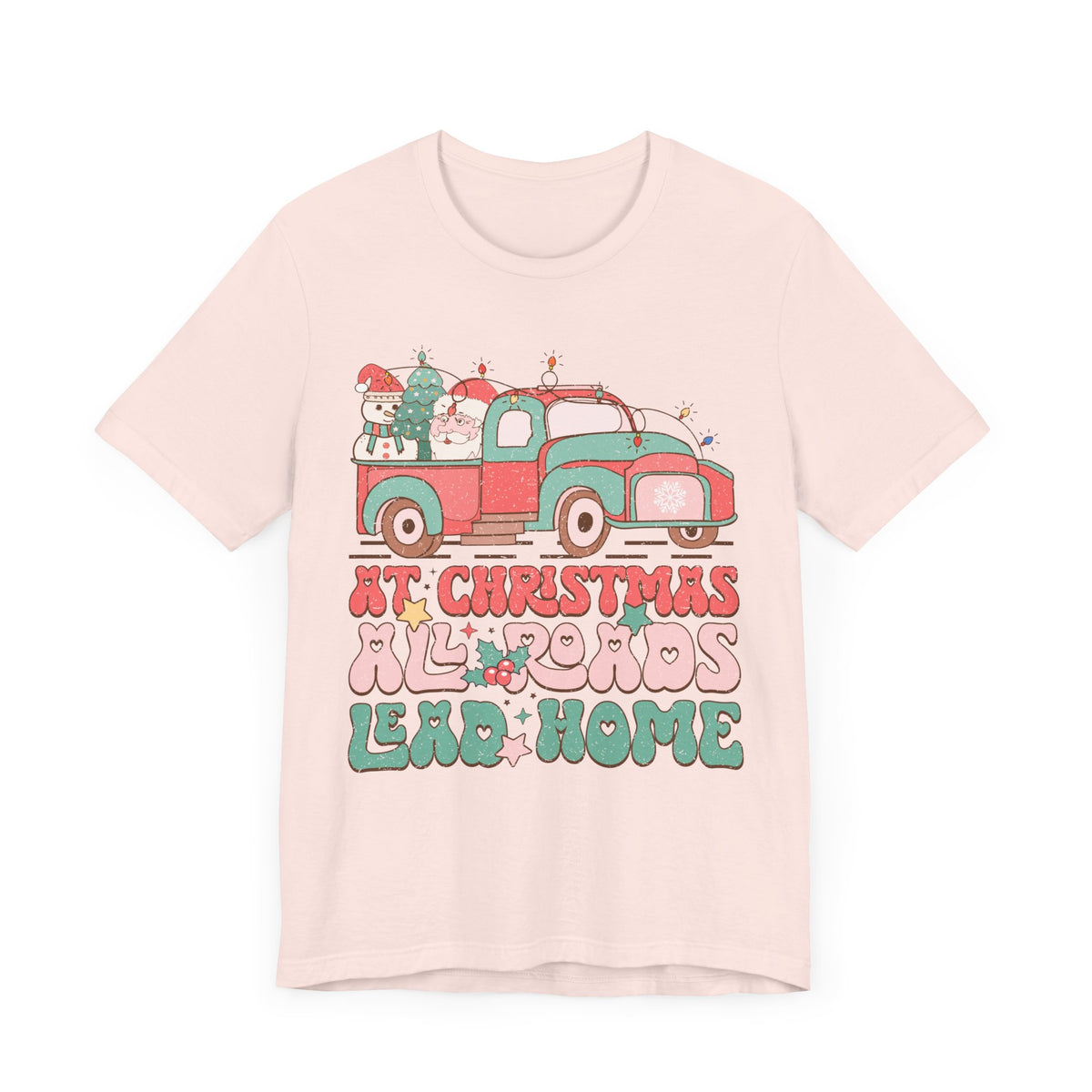 At Christmas All Roads Lead Home - Vintage Christmas Truck T-shirt