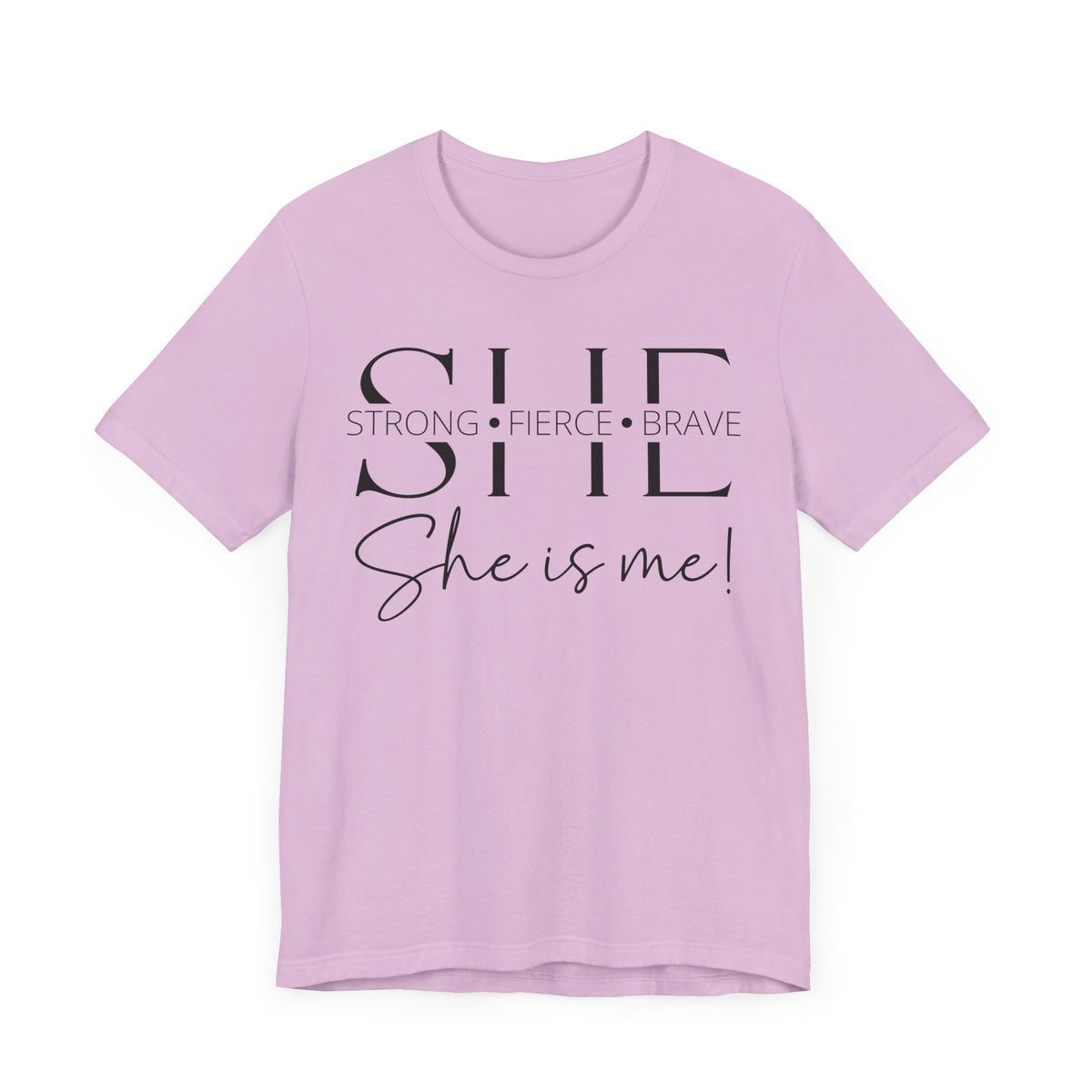 She Is Strong, Fierce, Brave - Motivational Women's Tee (4)