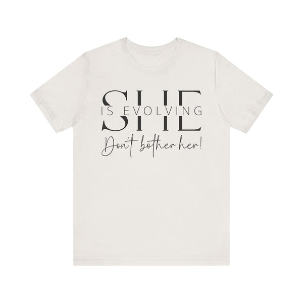 She Is Evolving - Empowerment T-Shirt for Strong Women (2)