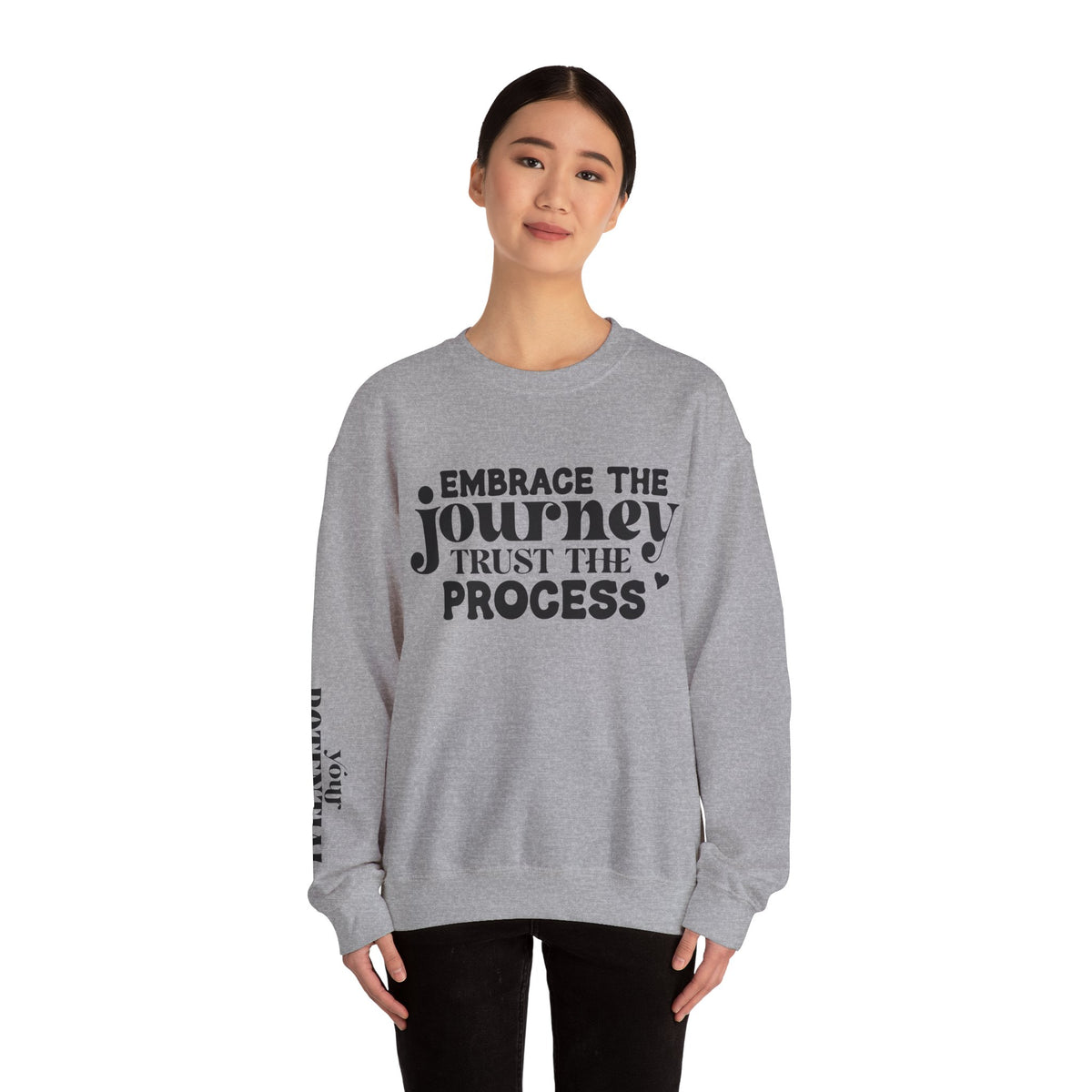 Embrace the Journey - Inspirational Trust the Process Sweatshirt for Growth and Motivation