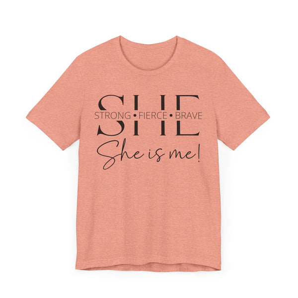 She Is Strong, Fierce, Brave - Motivational Women's Tee (4)