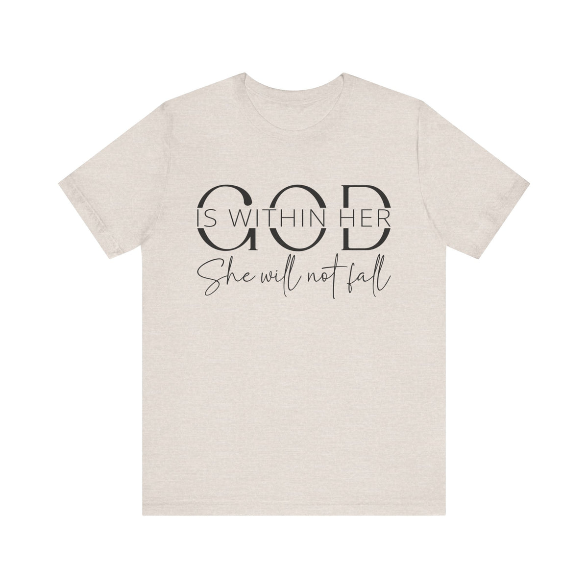 God Is Within Her - Inspirational Women's Faith T-Shirt - Christian Quote Tee