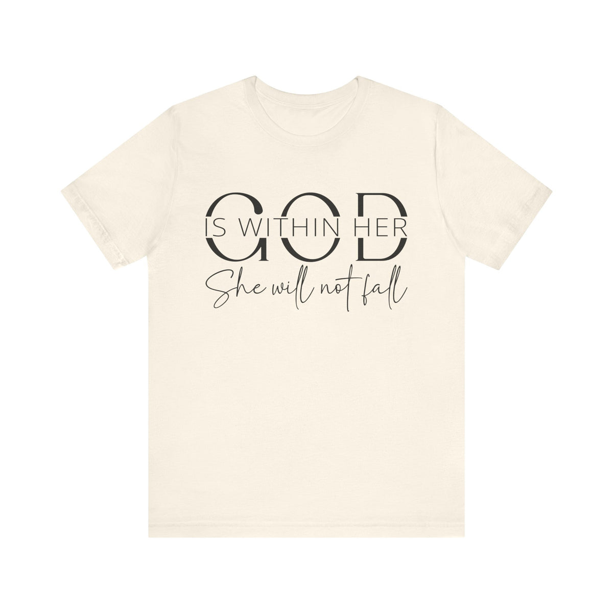 God Is Within Her - Inspirational Women's Faith T-Shirt - Christian Quote Tee