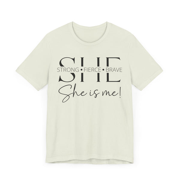 She Is Strong, Fierce, Brave - Motivational Women's Tee (4)