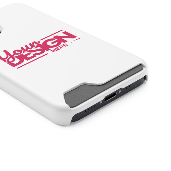 Card Holder Phone Case — Slim Protective Wallet Case with 'Your Design Here' Print