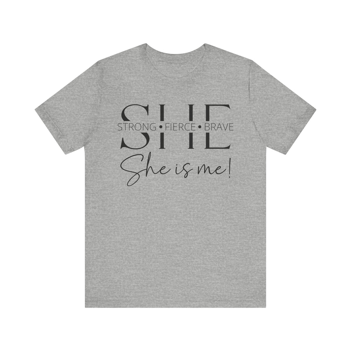 She Is Strong, Fierce, Brave - Motivational Women's Tee (4)