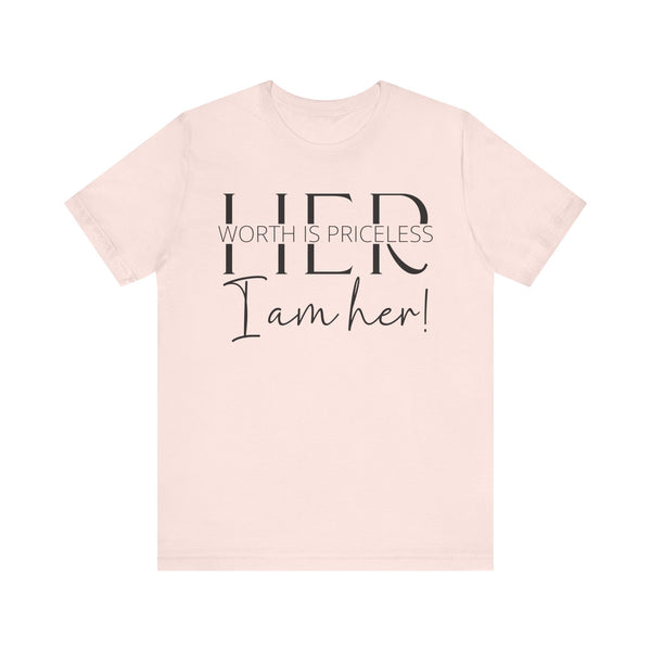 Her Worth is Priceless - Empowering Women's Confidence T-Shirt - Self-Love Quote Tee