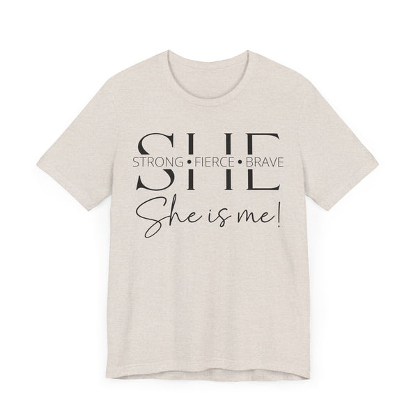 She Is Strong, Fierce, Brave - Motivational Women's Tee (4)