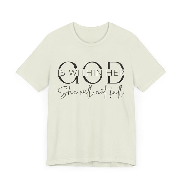 God Is Within Her - Inspirational Women's Faith T-Shirt - Christian Quote Tee