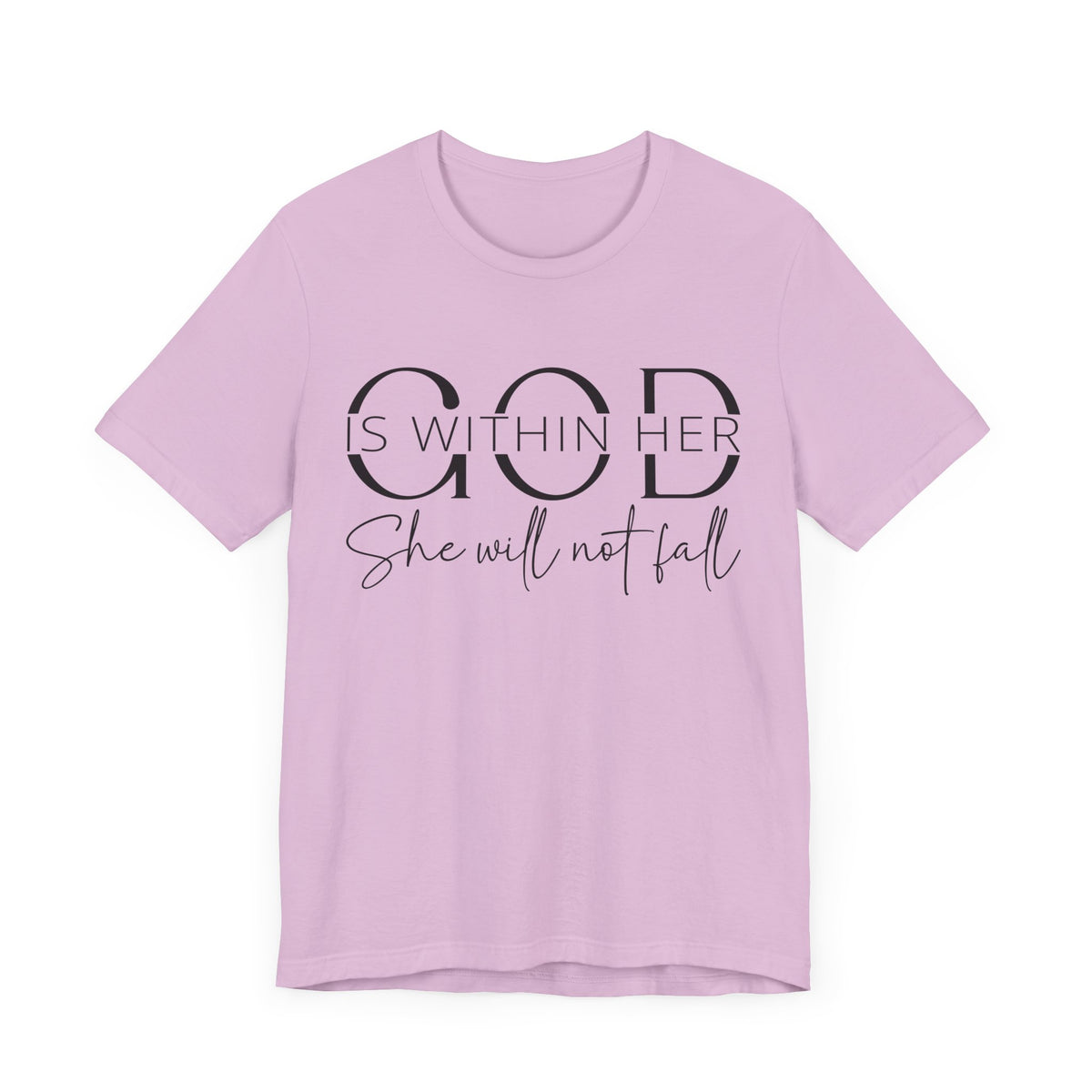 God Is Within Her - Inspirational Women's Faith T-Shirt - Christian Quote Tee