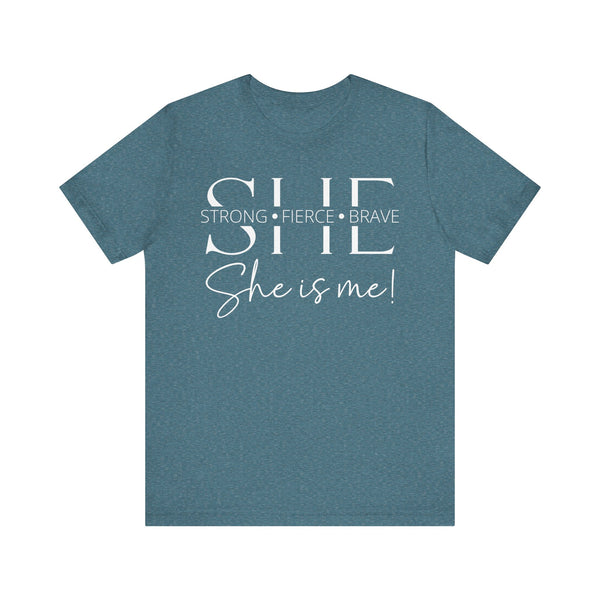 She Is Strong, Fierce, Brave - Motivational Women's Tee