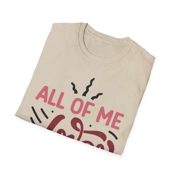 All of Me Loves All of You Valentine T-Shirt - Love Shirt - Heart Graphic Valentine's Tee