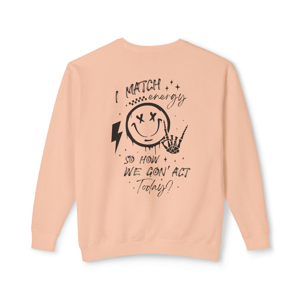 I Match Energy Sweatshirt - Cool Skeleton Hand and Smiley Graphic Pullover