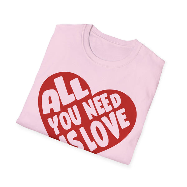 All You Need Is Love Heart Valentine T-Shirt - Love Shirt - Heart Graphic Valentine's Tee