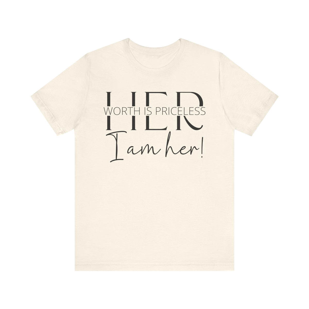 Her Worth is Priceless - Empowering Women's Confidence T-Shirt - Self-Love Quote Tee