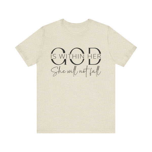 God Is Within Her - Inspirational Women's Faith T-Shirt - Christian Quote Tee