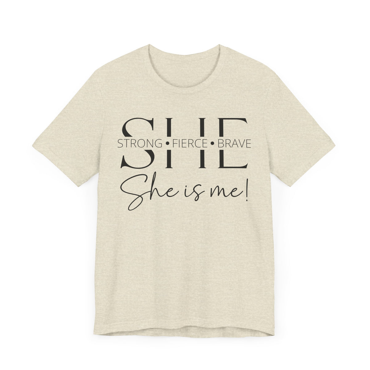 She Is Strong, Fierce, Brave - Motivational Women's Tee (4)