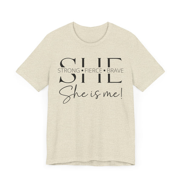 She Is Strong, Fierce, Brave - Motivational Women's Tee (4)