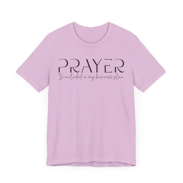 Prayer Included in My Business Plan - Motivational T-Shirt for Entrepreneurs - Faith-Based Tee