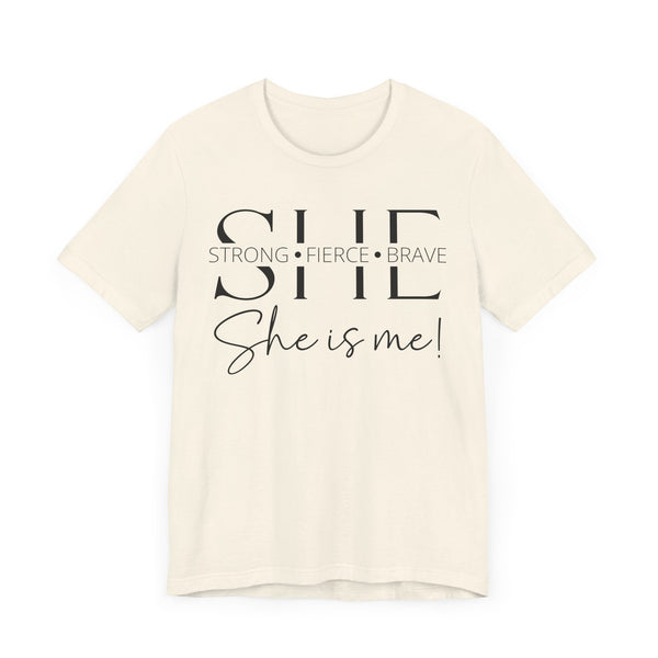 She Is Strong, Fierce, Brave - Motivational Women's Tee (4)